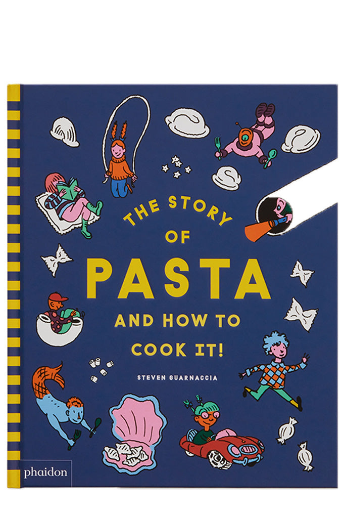 The Story Of Pasta And How To Cook It! By Steven Guarnaccia