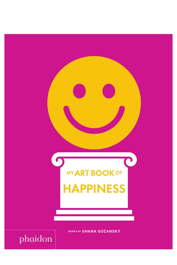 My Art Book Of Happiness By Shana Gozansky