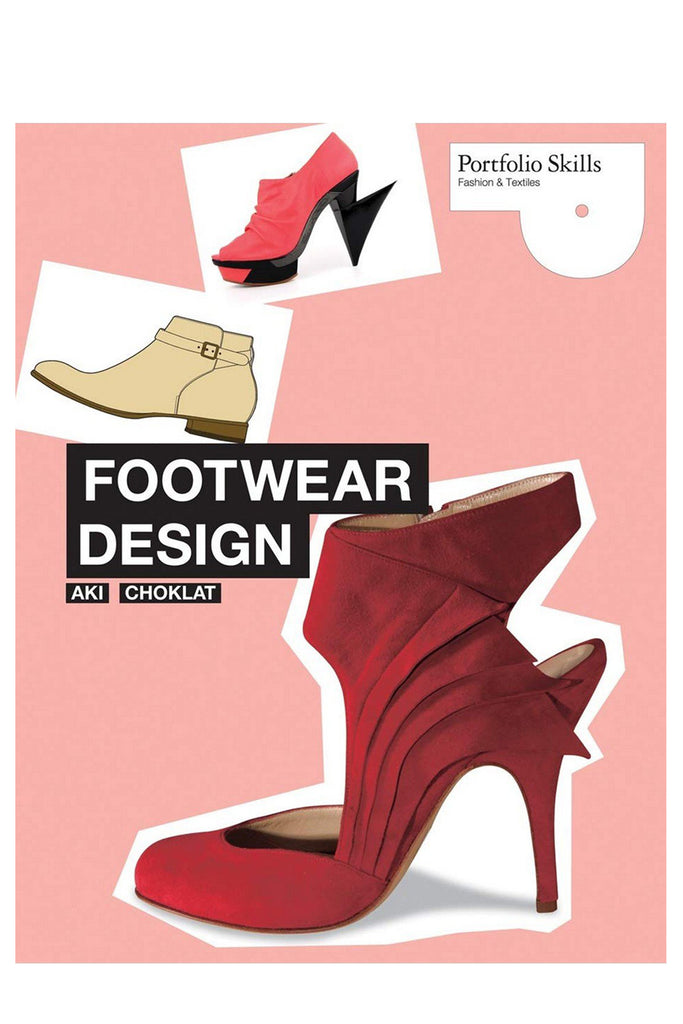 Footwear Design (Portfolio Skills: Fashion & Textiles) By Aki Choklat