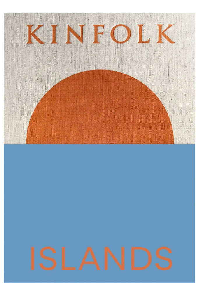 Kinfolk Islands By John Burns