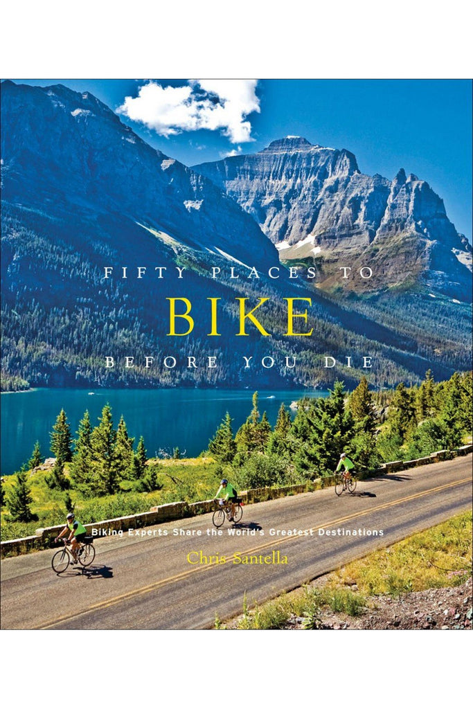 galison fifty places to bike before you die by chris santella angol nyelvu konyv