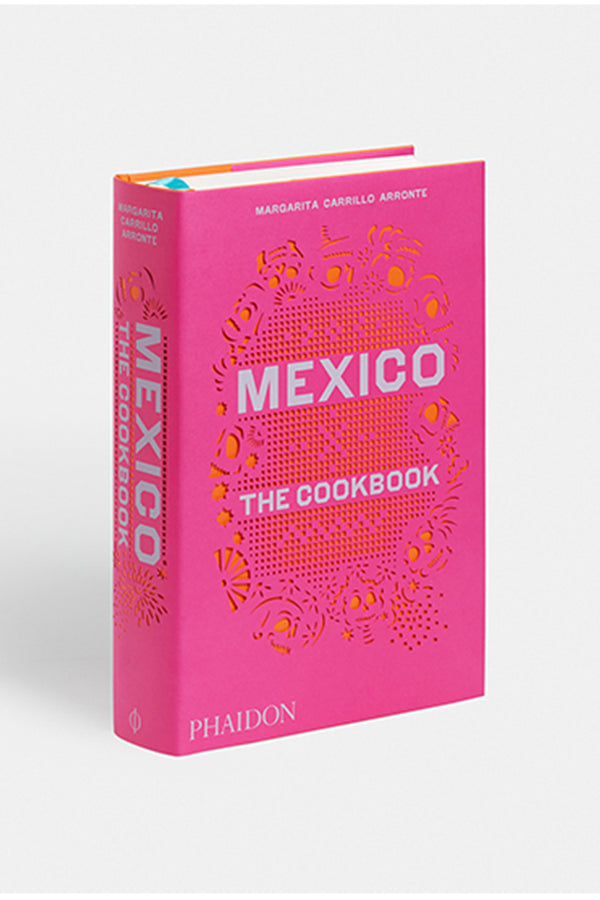 Mexico: The Cookbook By Margarita Carrillo Arronte